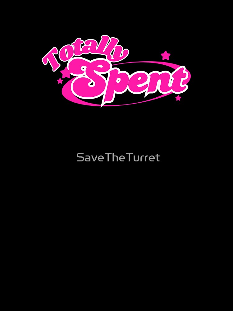 Totally Spent by SaveTheTurret