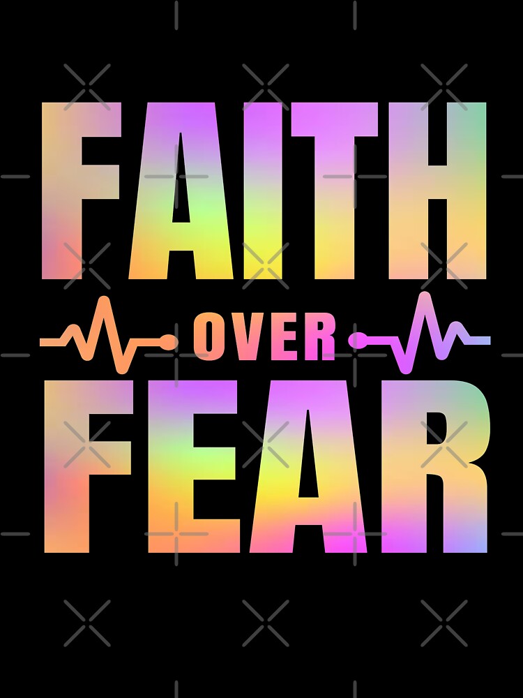 Faith Over Fear - Quote About Faith by Delandor