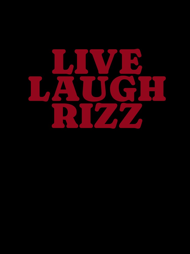 Live, laugh, Rizz by WandaVanning