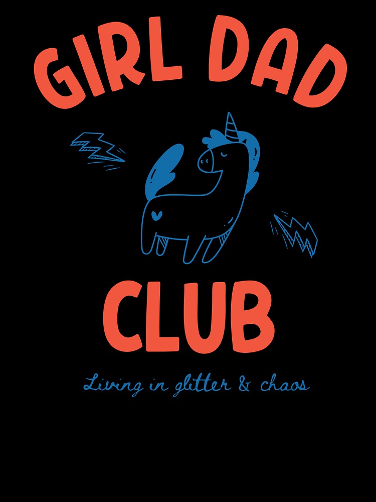 Girl Dad Club Living In Glitter And Chaos by Nadoor