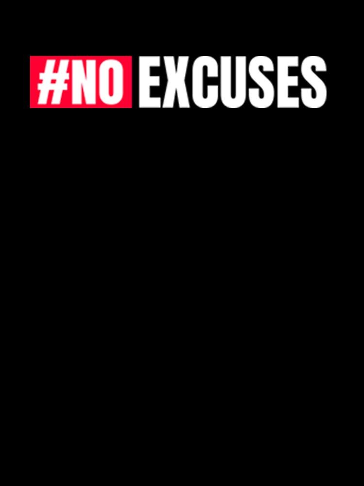 No Excuses Excuses by GabriellyLessa