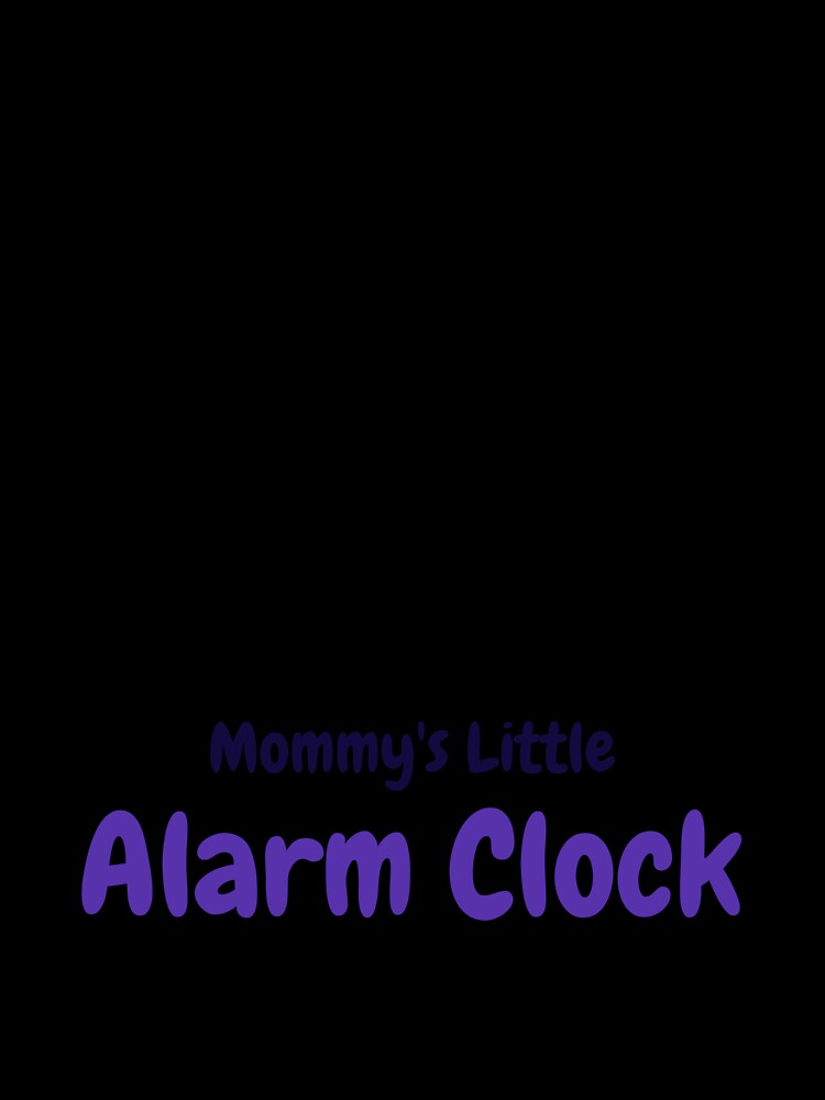Mommy's Little Alarm Clock Newborn Baby Care T-Shirt by LamountTees