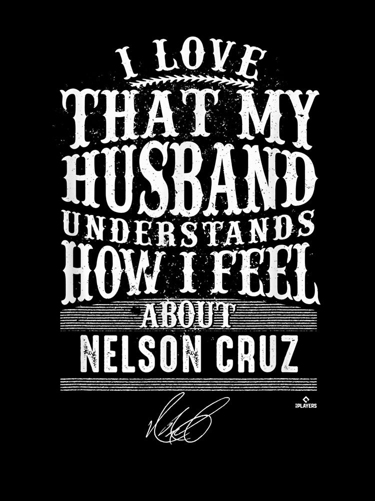 Nelson Cruz Husband Understands Apparel by shirleyfinley