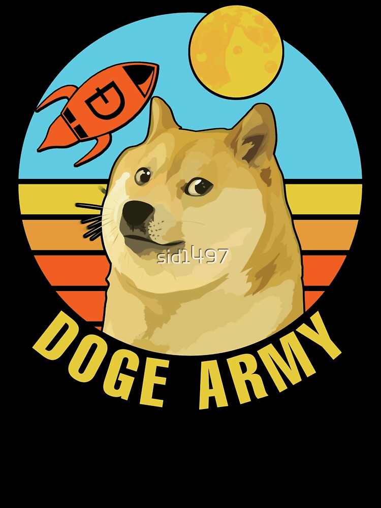 Doge Army - dogecoin to the moon by SidTastic