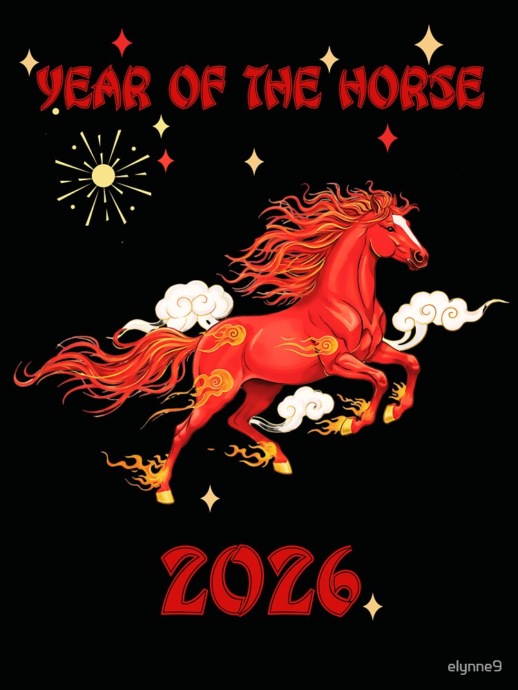 Year Of The Horse 2026 :  Lunar New Year Fire Horse Zodiac by elynne9
