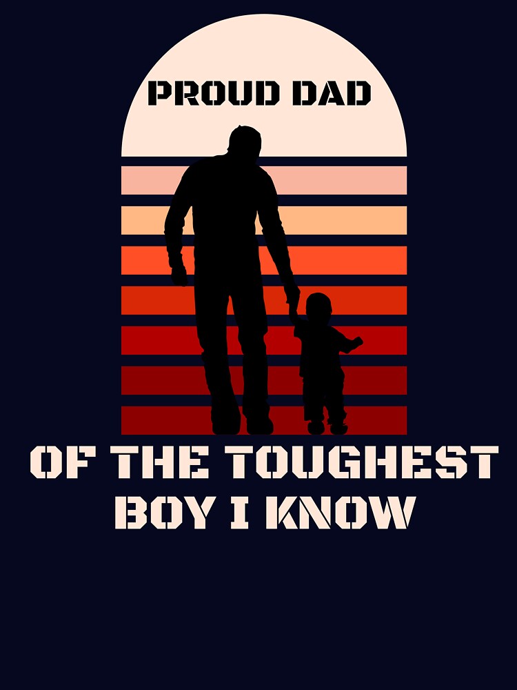 Proud Dad Of The Toughest Boy I Know by MORCO SHOP ⭐⭐⭐⭐⭐