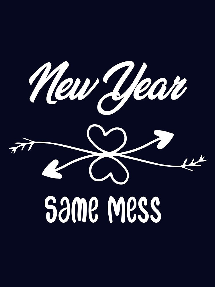 New Year Same Mess, New Year’s Svg,Happy New Year Svg, new year 2022, White, by Ouizza