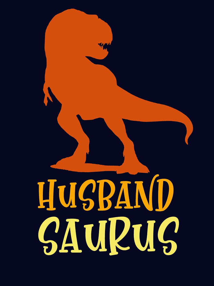 husbandSaurus funny husband gift dinosaur by NAMTO