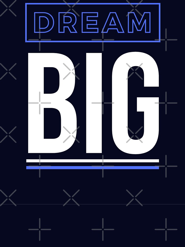 Dream Big by DesignAndTales