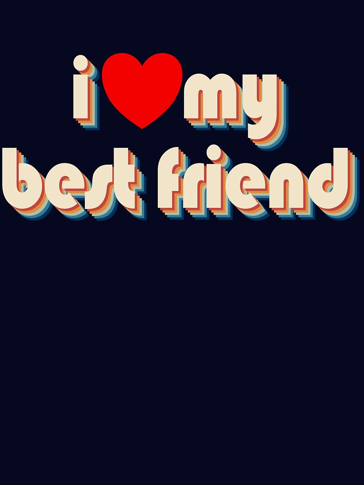 I Love My Best Friend Red Heart Retro I Love My Best Friend Gear by DynamicDesign