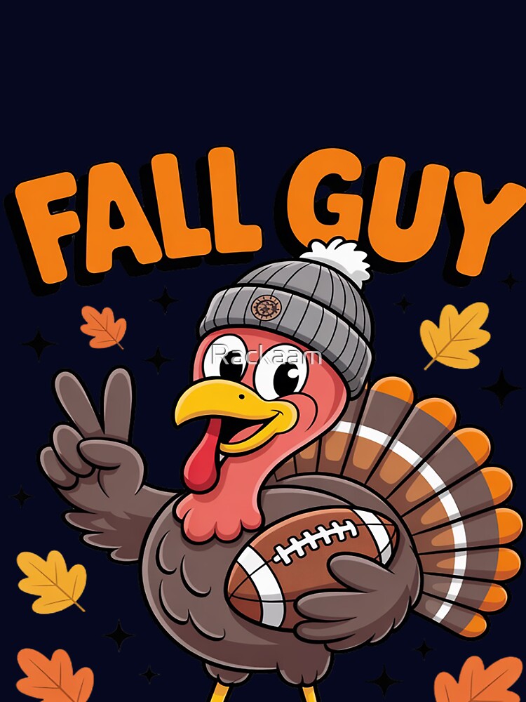 Boys fall  Turkey for boys  fall guy by Rackaam