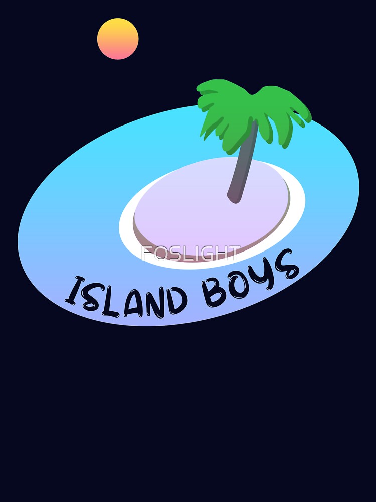 Island Island boys by FOSLIGHT