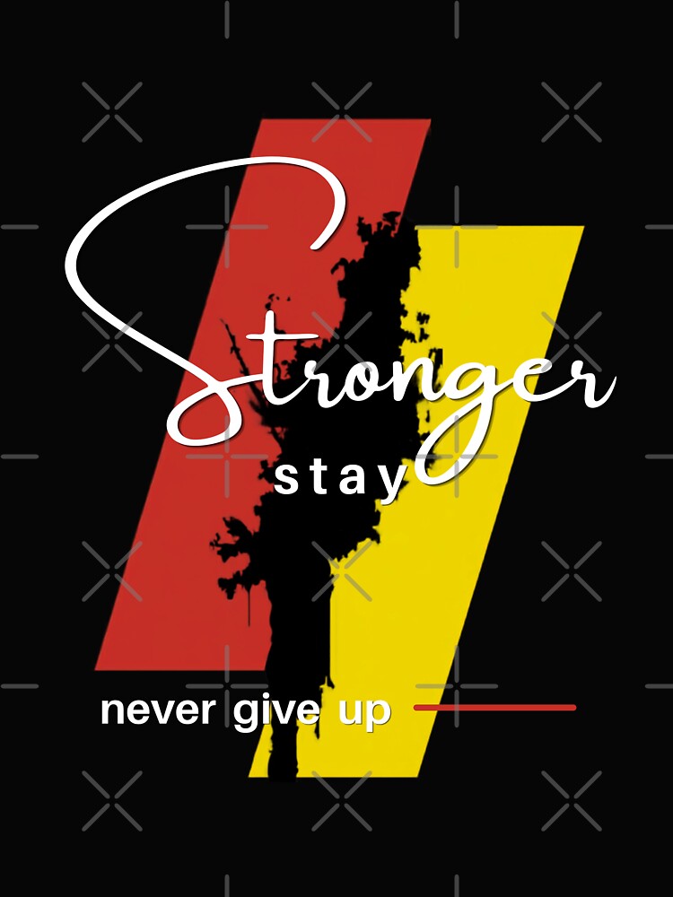 Blown Away-Stay Strong Motivational T-Shirt by Mediagraphic