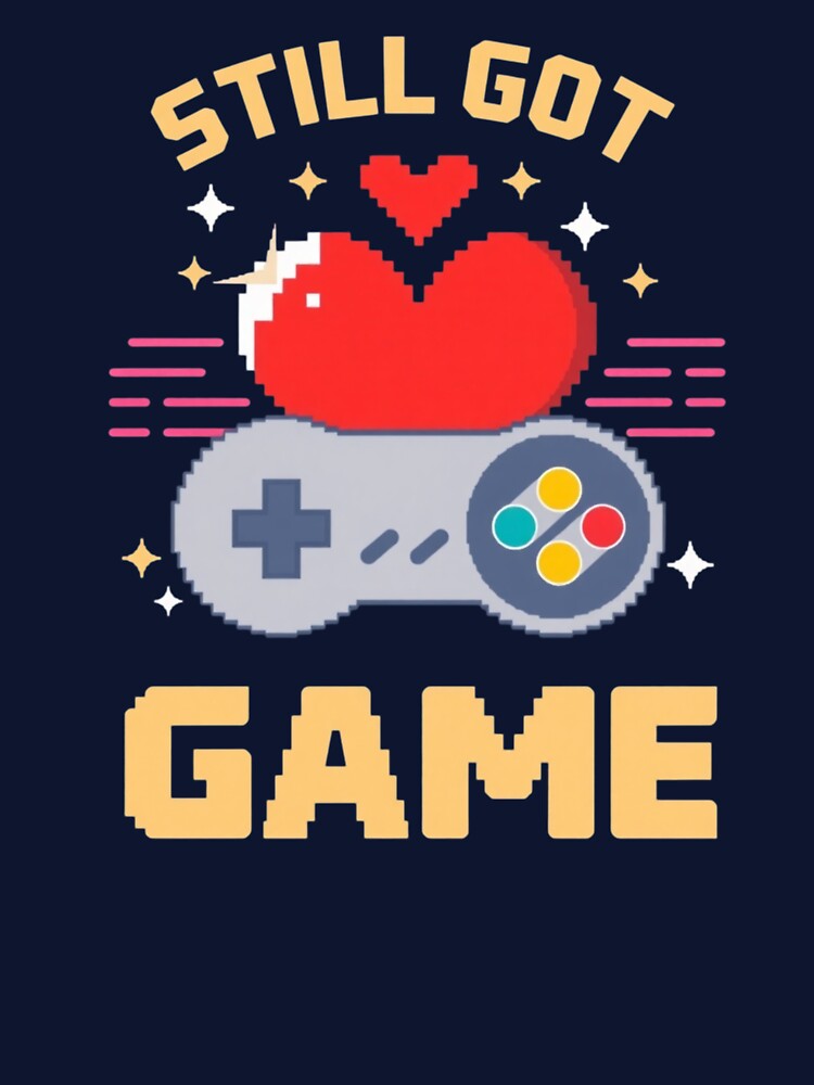 Still got Game by PODyShop