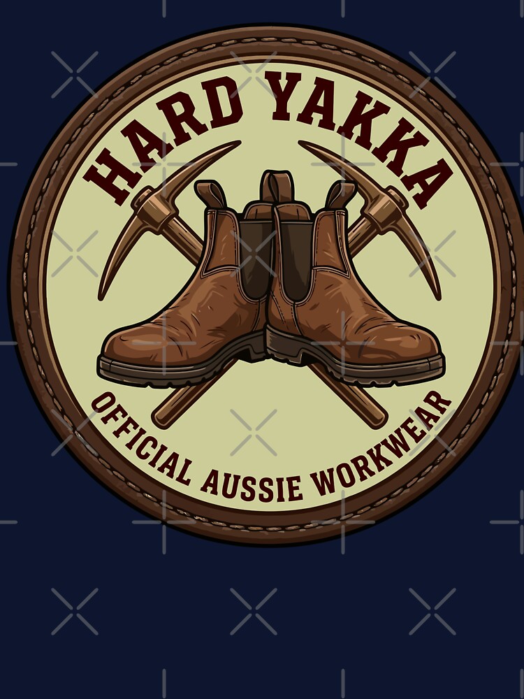 Hard Yakka - Australian Slang by HogarthArts