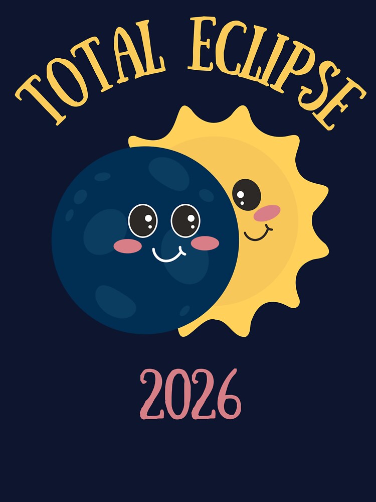 Total Eclipse 2026 Funny by WearFine