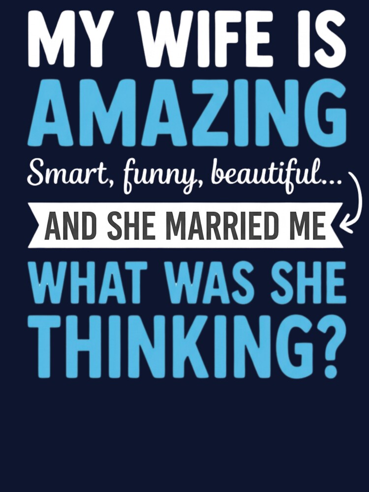 Funny Husband Gift T-Shirt by laughingshirts