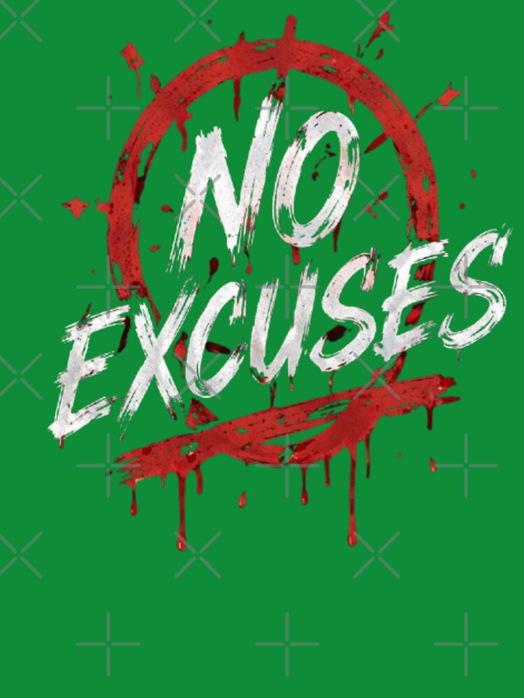 No Excuses Motivation Design in Trash Polka Style by Ahmedsyde