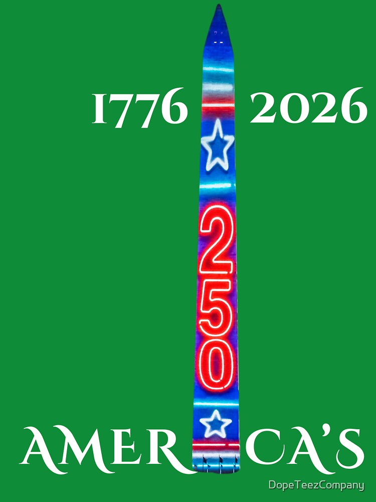 America 250 Washington Monument T-Shirt — 1776–2026 Celebration Tee by DopeTeezCompany