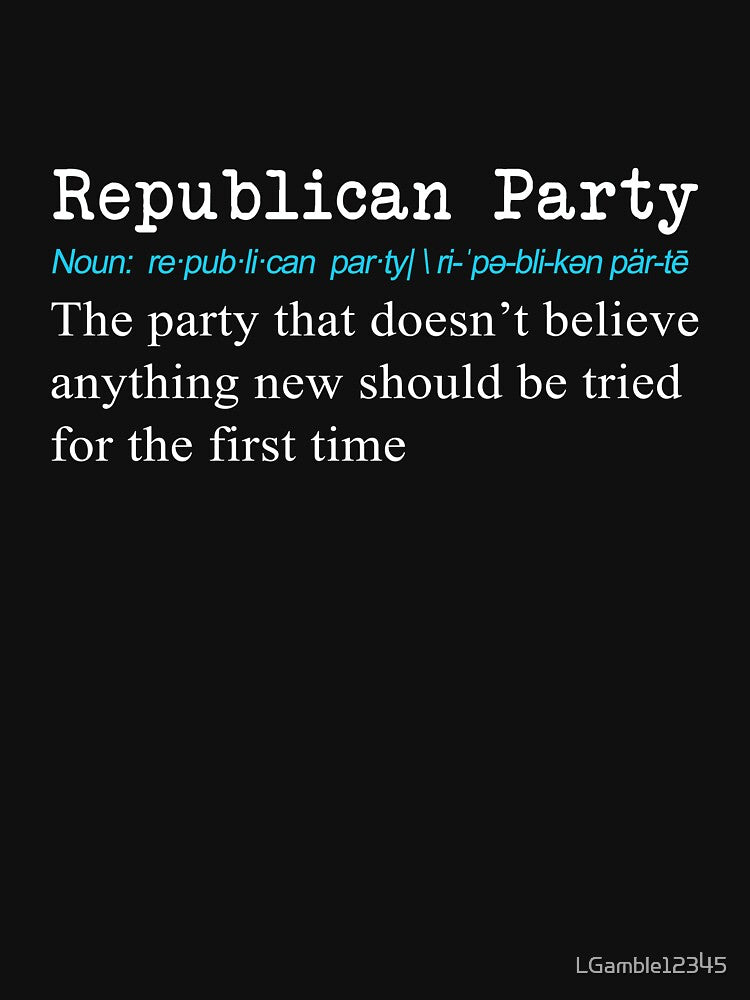Funny Republican Party Definition Gift Design by LGamble12345