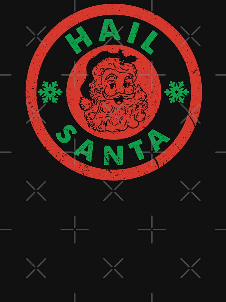 Hail Santa - Vintage Look by Whimsical  Thinker