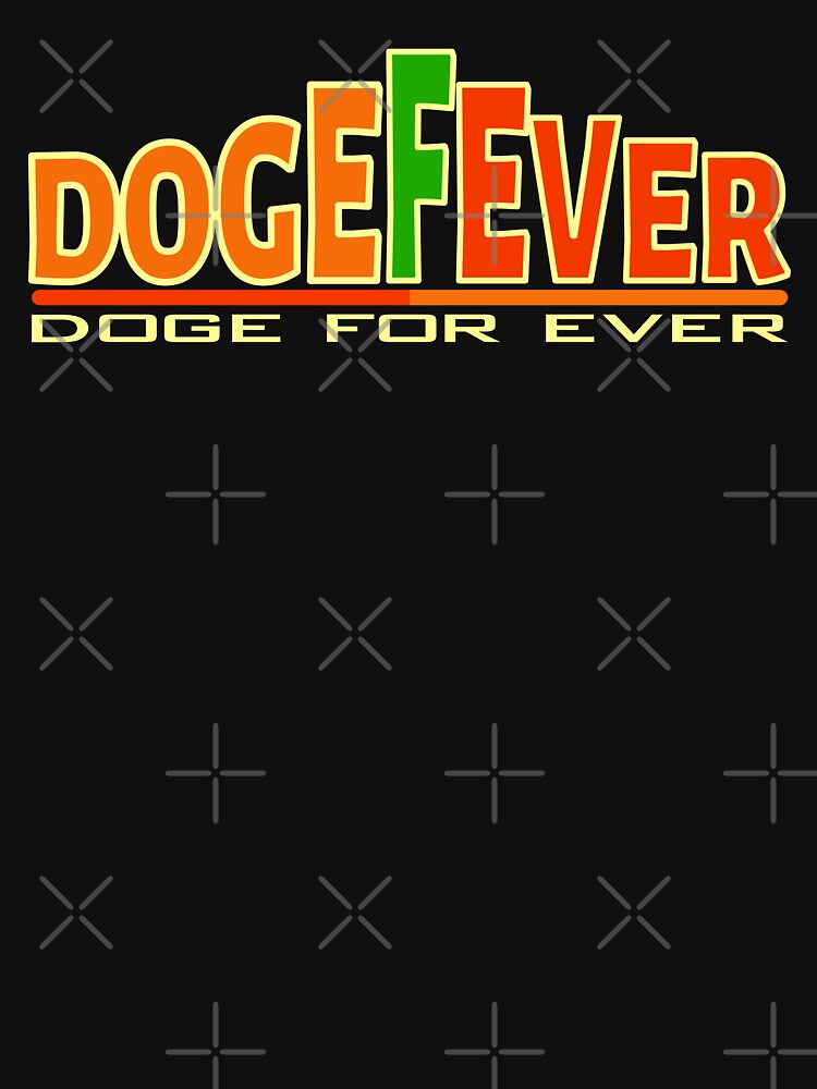 Doge Fever-V1 by BLACKSUN-SHOP