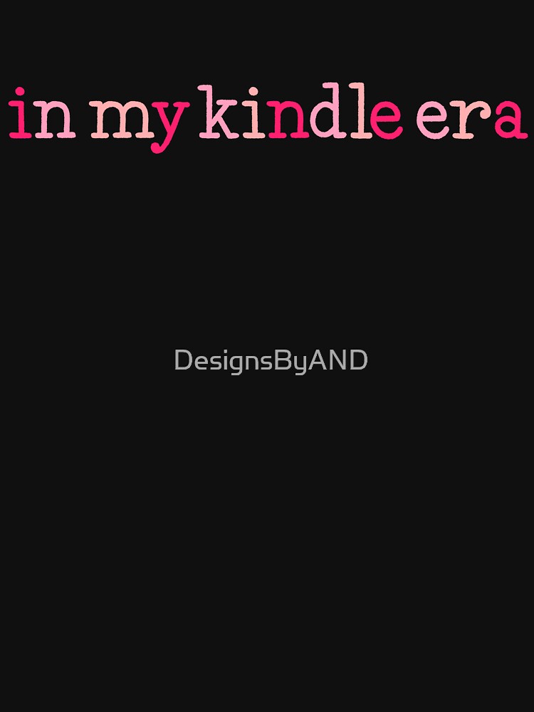 in my kindle era hot pink by DesignsByAND
