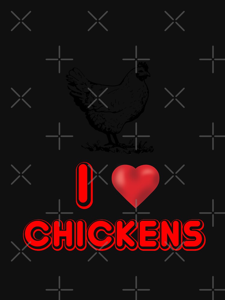 I Love Chickens by Mill8ion