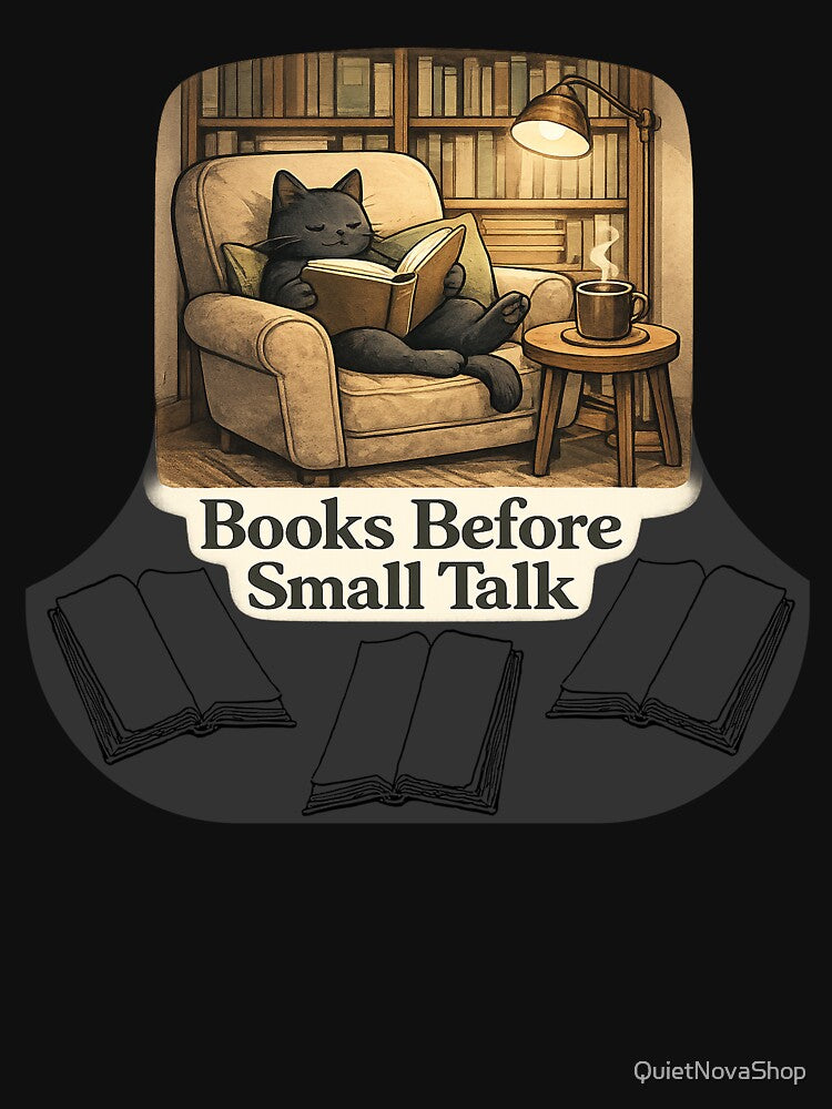Books Before Small Talk by QuietNovaShop