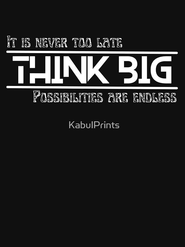 Think big by KabulPrints
