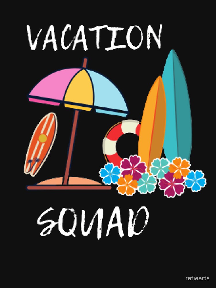 Trending Vacation Squad by rafiaarts