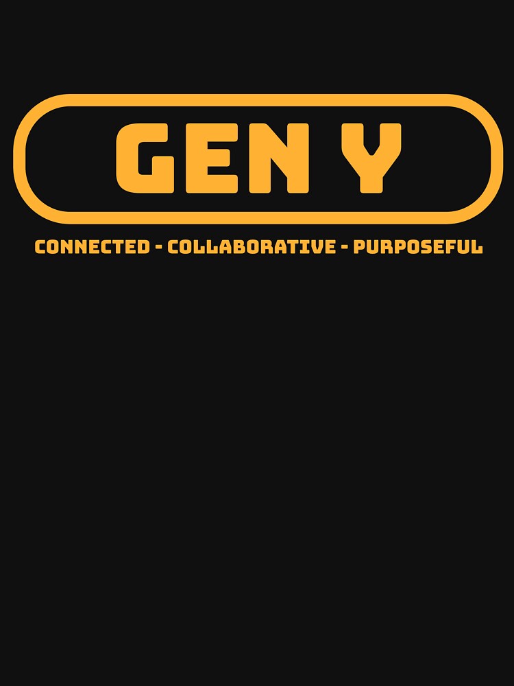 Gen Y Connected-Collaborative-Purposeful Generation Trait Identity by Naughty Pup Press LLC