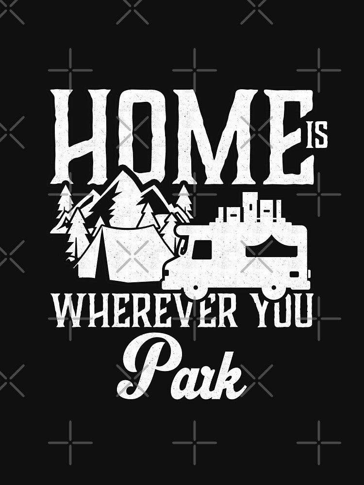 Home is wherever you park it Great Camping Adventures by Mill8ion