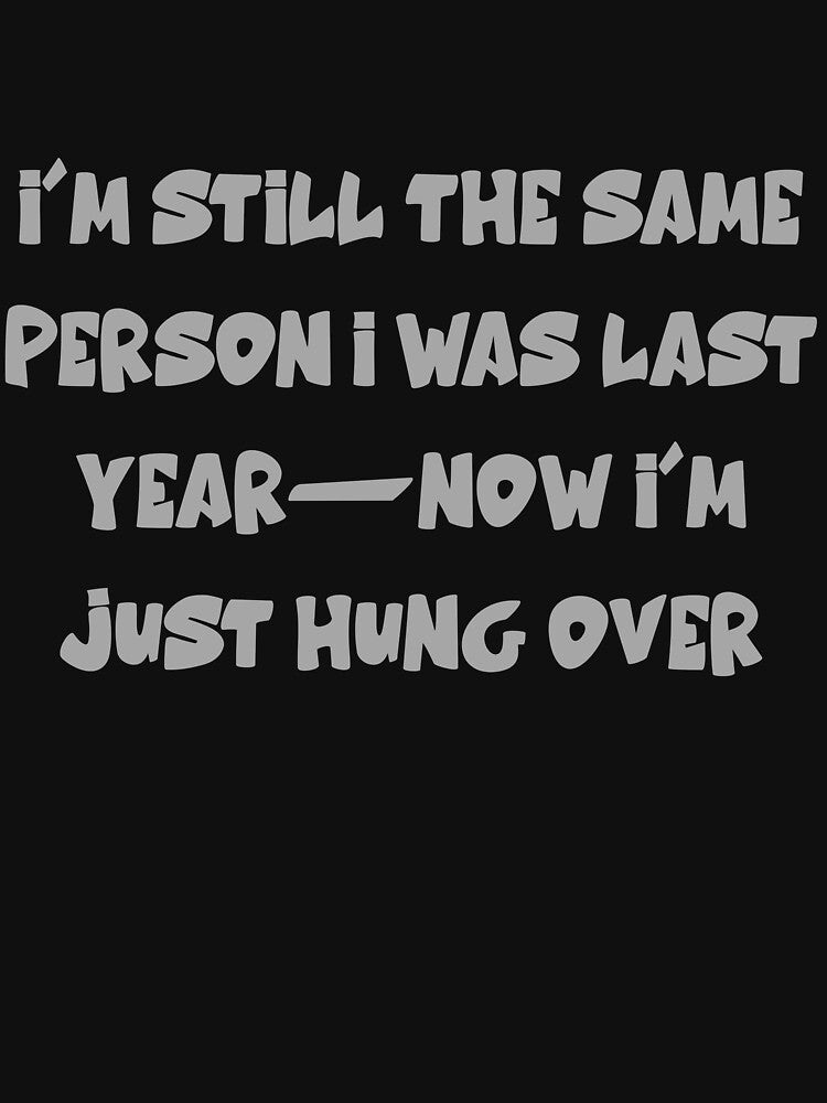 same person after new years party now im hung over from drinking by silence28