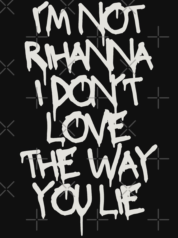Rihanna- I don't love the way you lie by Makks12