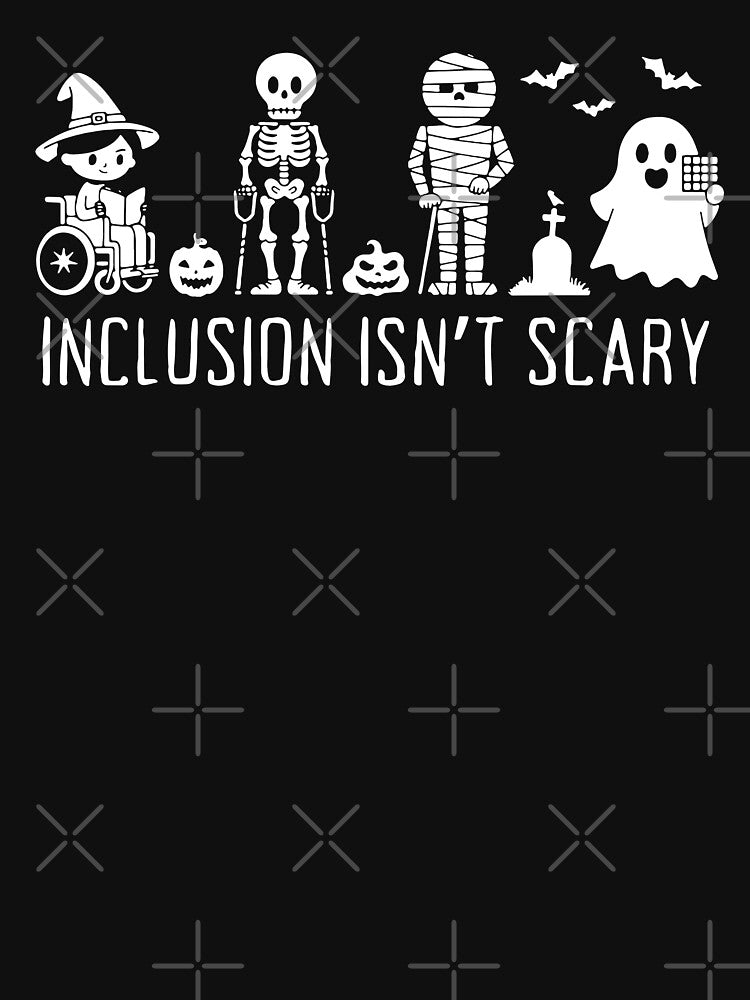 Inclusion Isn't Scary Halloween by DavidCloud