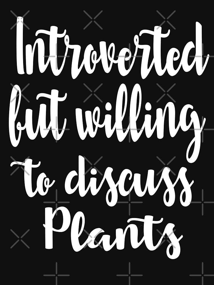 Introverted but willing to discuss plants by 2djazz