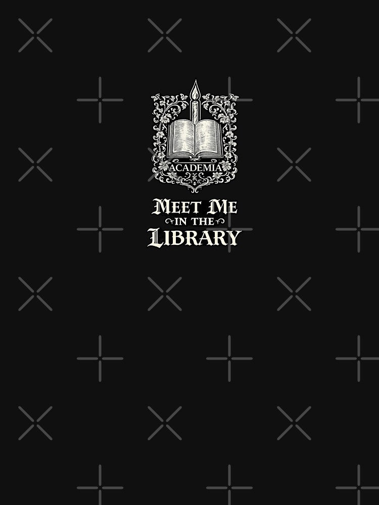 Meet Me in the Library Dark Academia Shirt by merikthesecond