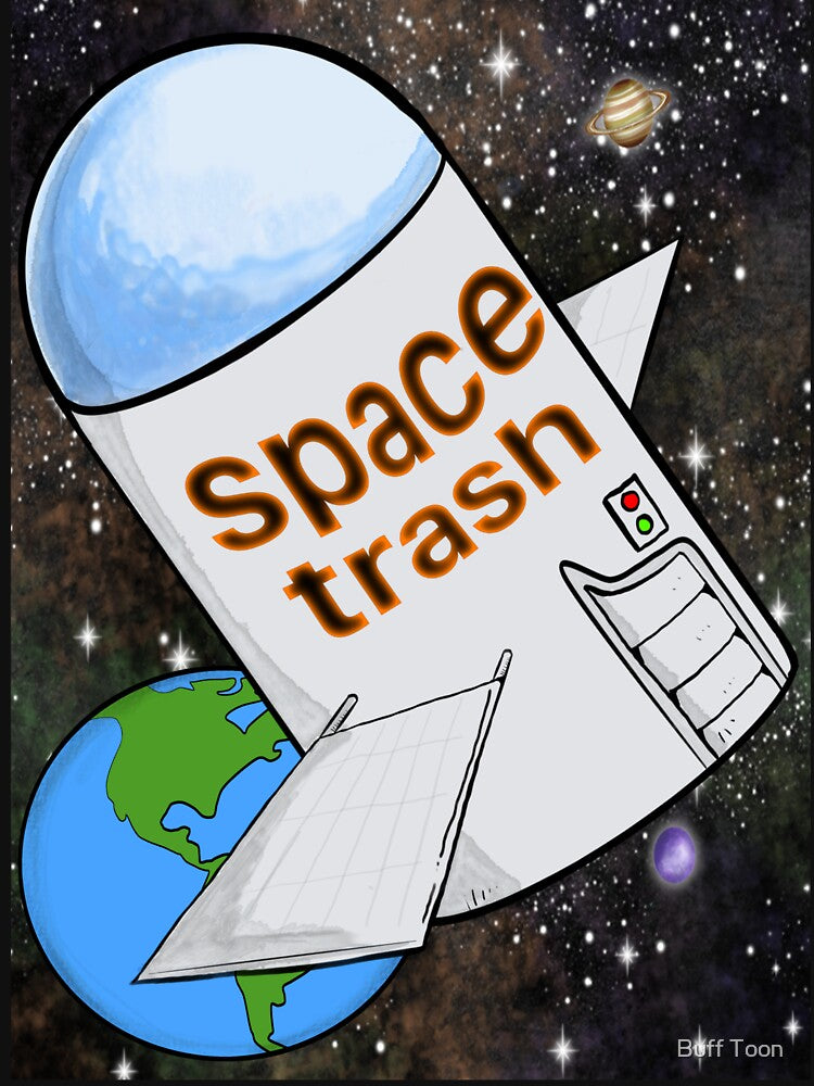 space trash Funny T-shirt by Buff Toon