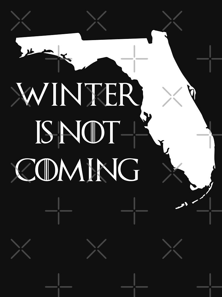 WINTER FLORIDA is not coming by Mill8ion