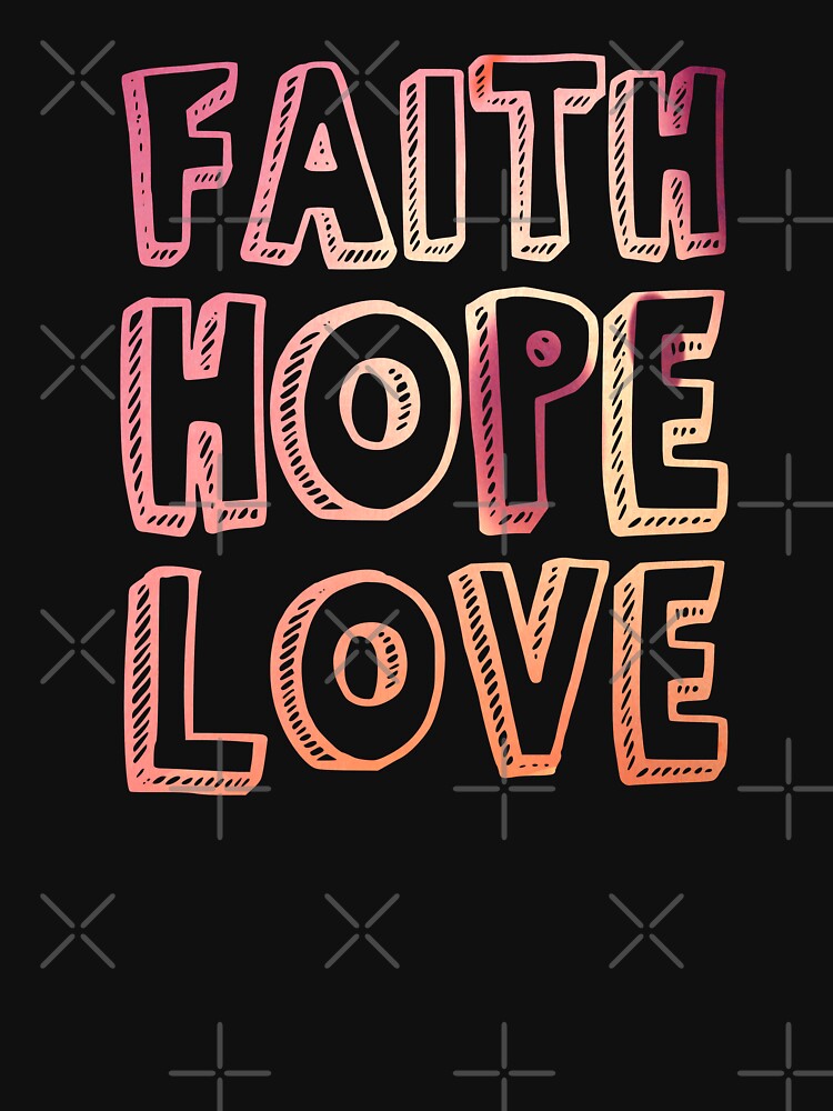 Faith Hope Love Graphic by SpiritualVision