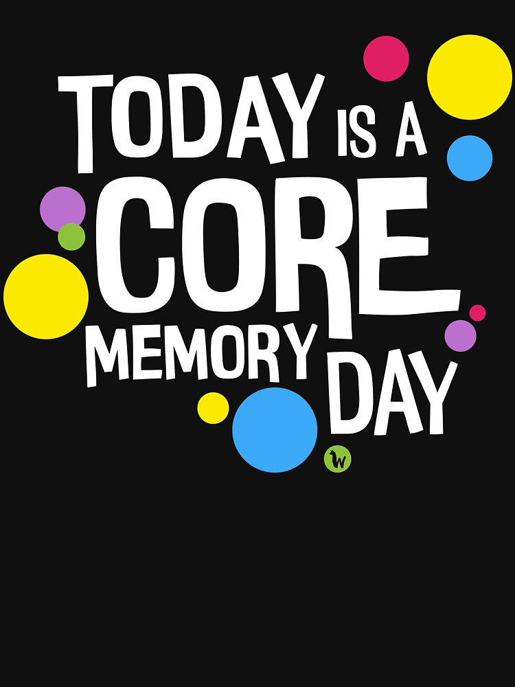 Core Memory Day by LlamaWrangler