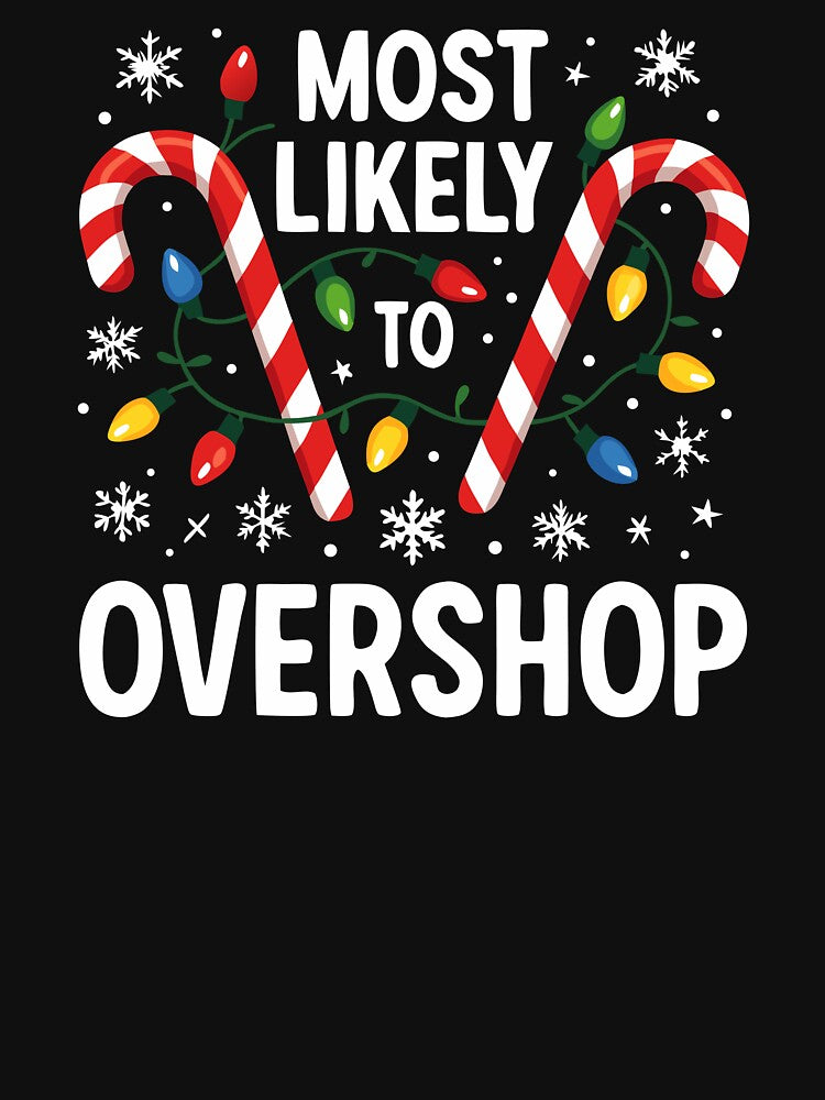 Most Likely to Overshop - Matching Family Christmas by motivato