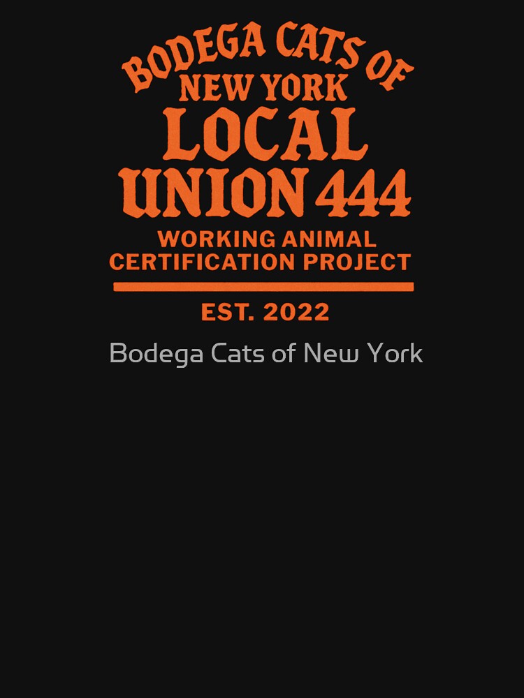 Bodega Cats Local Union 444 T-Shirt by Bodega Cats of New York