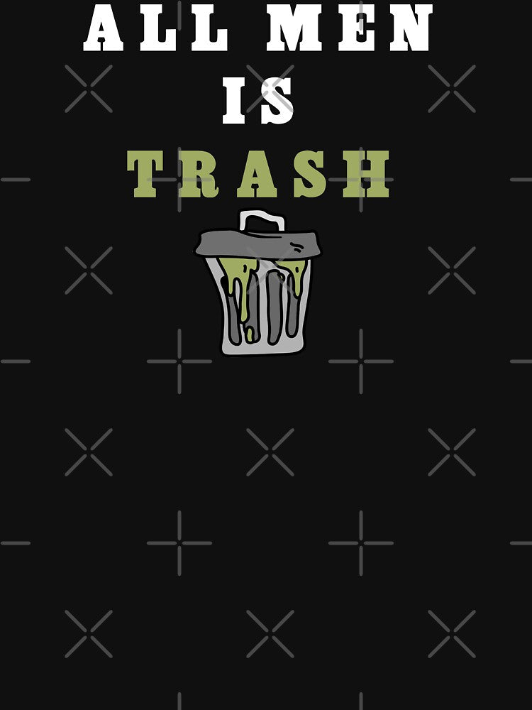 All Men Is Trash Funny Gift by Laura J Devera ⭐⭐⭐⭐⭐