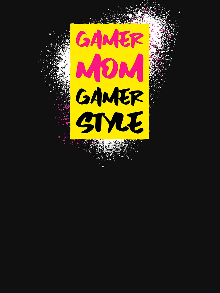 Video Game Shirt l Gamer Mom l Gamer Girl l Girl Gamer l Female Gamers l Video Game for Girls by T1337