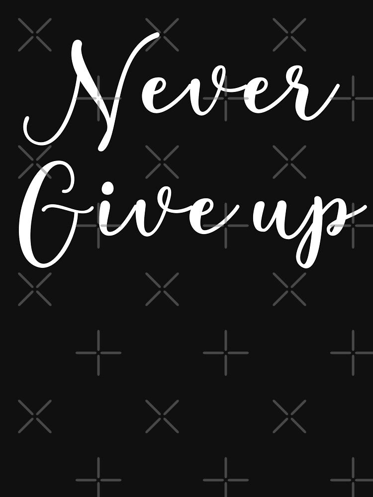 Never Give Up by corbrand