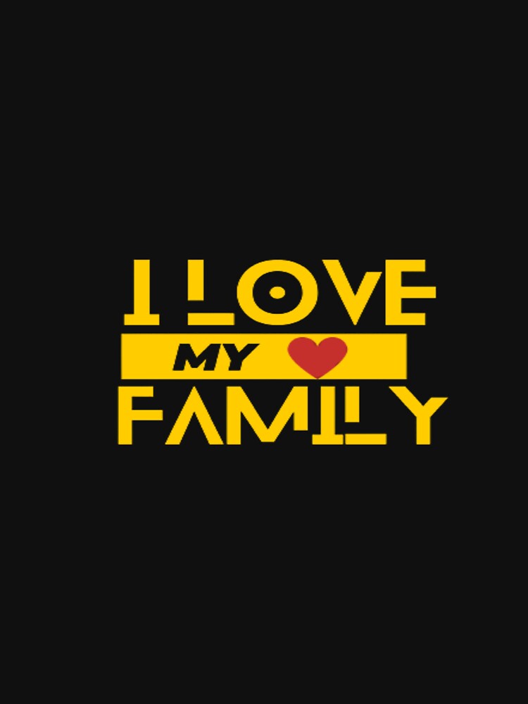 I Love My Family by CLOCKSONA