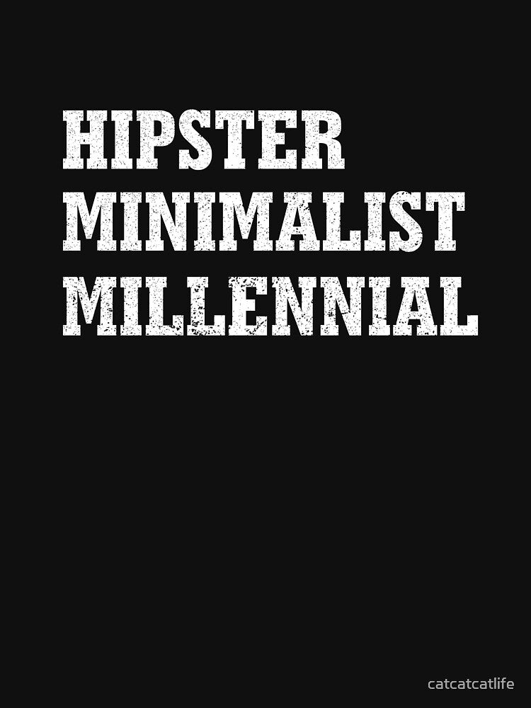 Hipster Minimalist Millennial Shirt Cool Generation Shirt by catcatcatlife