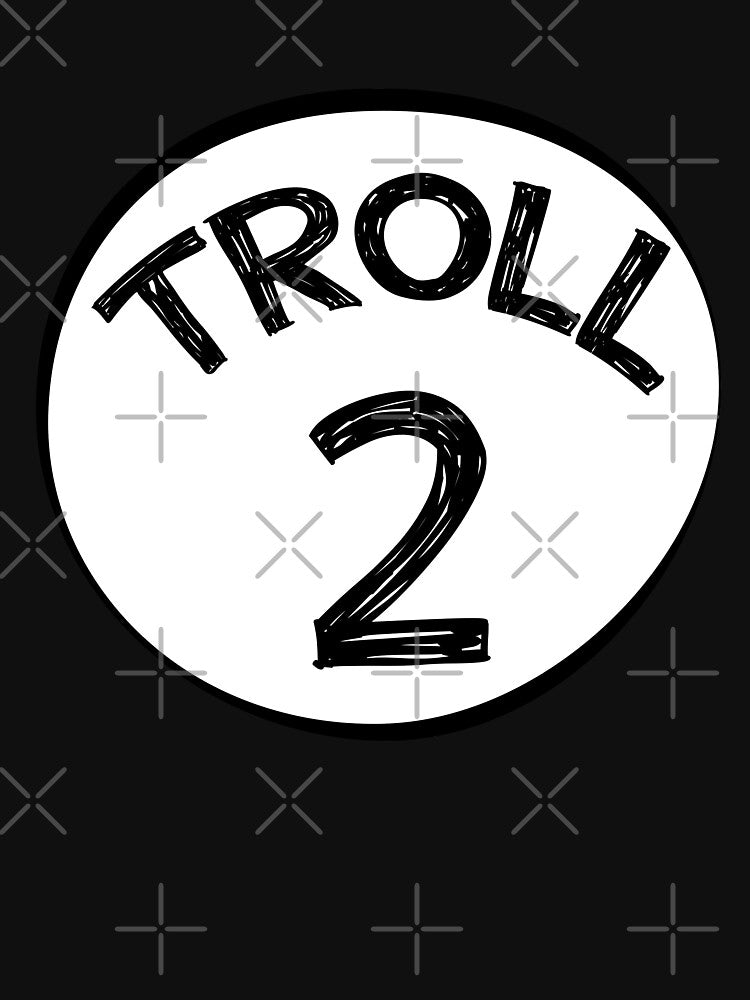 TROLL 2 by Mill8ion